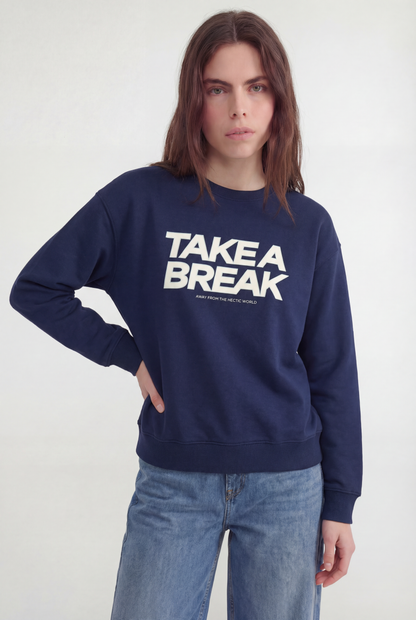 PRINTED TAKE A BREAK SWEATSHIRT
